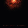 Steve Roach - A Deeper Silence AMBIENT MINIMAL 