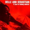 BELLE & SEBASTIAN - IF YOU,RE FEELING SINISTER  