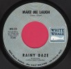 Rainy Daze ~ Make Me Laugh ~ US 45 