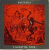 BAUHAUS - LAGARTIJA NICK (7