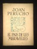 JOAN PERUCHO - EL PAIS DE  MERAVELLES - PRIMERA EDICIO 