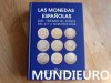 $MUNDIEURO$ FANTASTICO CATALOGO DE MONEDA ESPAÑOLA RARO