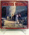 SANTOS NEGROS : THEIR SOLE 7