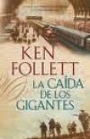 LA CAIDA DE LOS GIGANTES*KEN FOLLETT nuevo y precintado 