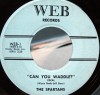 SPARTANS Can You Waddle? Frat/Fuzz/Garage 60s 45 listen 