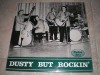 DUSTY BUT ROCKIN  - LP   - VINILO