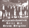 Slapendehonden/Drill Bit/Brom Brigade 