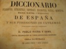 1884*DICCIONARIO*GEOGRAFICO - ESTADISTICO - HISTORICO * 