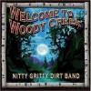 Welcome to Woody Creek Nitty Gritty Dirt Band CD NEW 