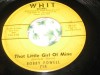 BOBBY POWELL 45(WHIT 714)THAT LITTLE GIRL OF MINE 