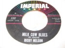 RICKY NELSON 45(IMPERIAL 5707)MILK COW BLUES//VG++ 