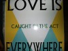 Caught In The Act – Love Is Everywhere'12