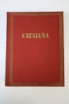 Libro: Cataluña por José Pla - Ediciones Destino 3ª Ed. 1966