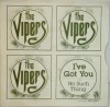 The Vipers-I've Got You/No Such Thing-Mulligan 718-IRELAND KBD PUNK POWERPOP 