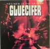 Gluecifer - Tender Is The Savage LP 