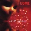 Come 'Near Life Experience' (Matador, 1996) (5018766960785) 