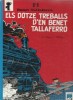 BENET TALLAFERRO Nº 3: ELS DOTZE TREBALLS D´EN BENET TALLAFERRO, 1989, 1ª edicio