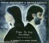 SARAH BRIGHTMAN & ANDREA BOCELLI TIME TO SAY GOODBYE  VERY RARE CD SINGLE 