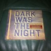 Various Artists - Dark Was the Night(CD 2009) Grizzly Bear Iron & Wine (0652637283525) 