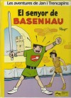 LES AVENTURES DE JAN I TRENCAPINS 1: EL SENYOR DE BASENHAU, 1986, impecable