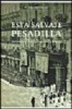 ESTA SALVAJE PESADILLA SALAMANCA EN LA GUERRA CIVIL ESPAÑOLA - RICARDO ROBLEDO