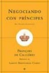 Libro FRANÇOIS DE CALLIÉRES - NEGOCIANDO CON PRÍNCIPES - La Esfera ¡NUEVO!