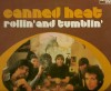 CANNED HEAT. ROLLIN' AND TUMBLIN