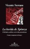 Libro VICENTE SERRANO - LA HERIDA DE SPINOZA - Anagrama ¡NUEVO!