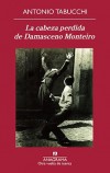 Libro ANTONIO TABUCCHI - LA CABEZA PERDIDA DE DAMASCENO MONT.- Anagrama ¡NUEVO!