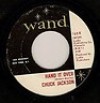  Northern Soul 45 Chuck Jackson Hand It Over Wand Hear 