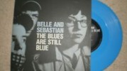  Belle and Sebastian The Blues Are Still Blue Blue Vinyl 7