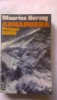 ANNAPURNA , PRIMER 8000 - MAURICE HERZOG - MONTAÑISMO