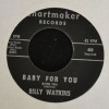  Billy Watkins Chartmaker Records 405 Baby for You and I’M Tired 